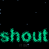 Shout