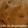 Жизнь - это депрессия