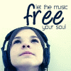 Let the music free your soul
