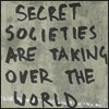 Secret Societies...