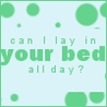 Your bed